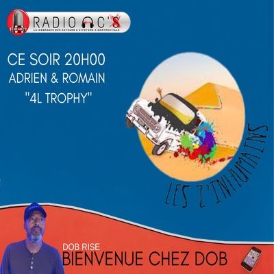 "Bienvenue chez Dob" Du 26/04/21. Invités : Adrien & Romain cover