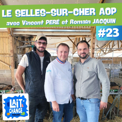 [REDIFFUSION] Le Selles-sur-Cher AOP, rencontre avec un producteur fermier avec Vincent Péré et Romain Jacquin (#23) cover