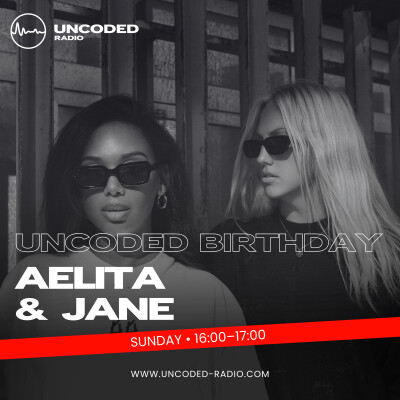 EP71 — Uncoded Radio presents Uncoded Session: 8th Anniversary Exclusive Mix — Aelita & Jane [Melodic House & Techno, Progressive House] cover