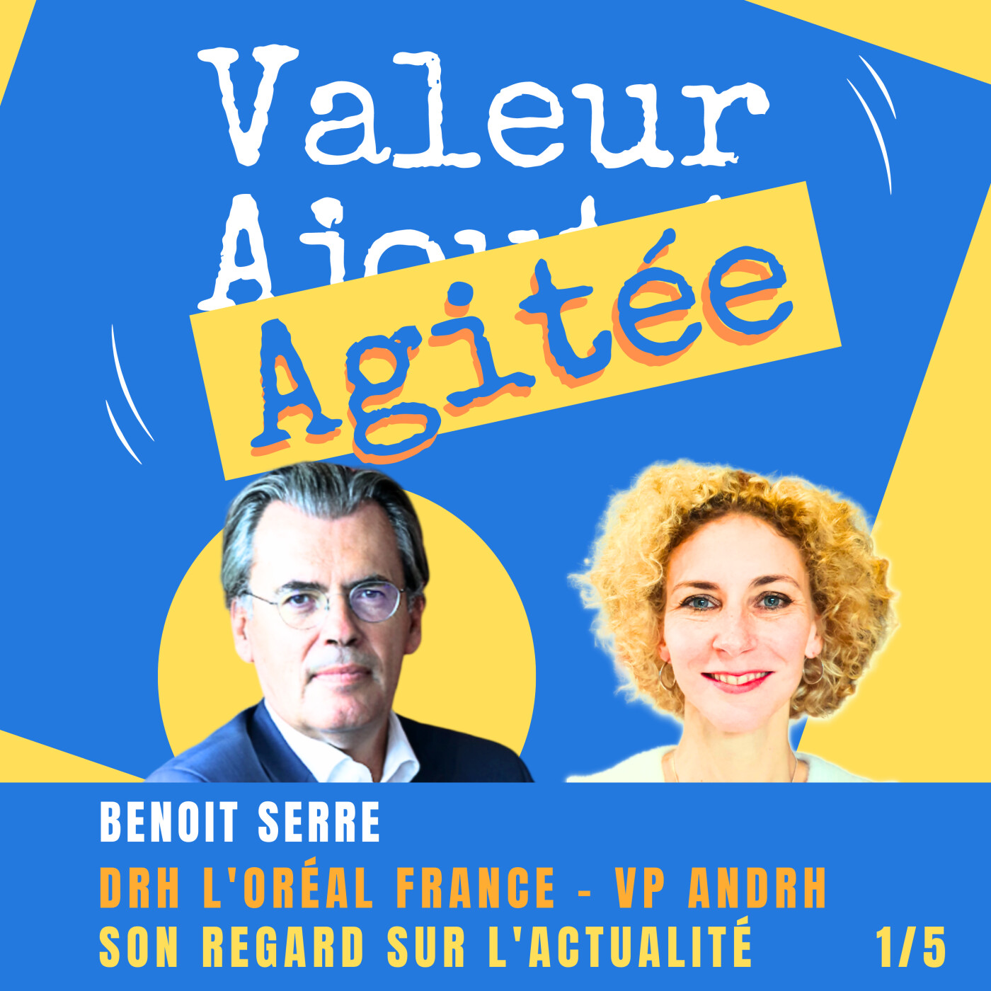 VALEUR AGITÉE, le 1er Podcast des Dirigeants, DRH et managers pour MIEUX VIVRE AU TRAVAIL !