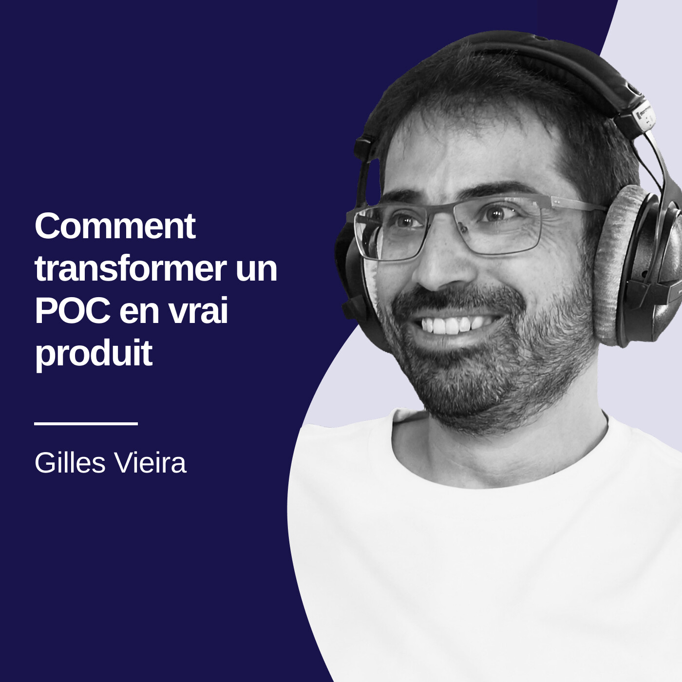 IA en production : comment transformer un POC en vrai produit (sans tout jeter) - Gilles Vieira #36