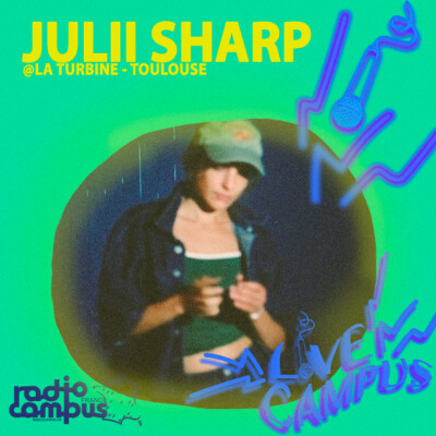 JULII SHARP | live @ La Turbine, Toulouse | L!VE Campus cover
