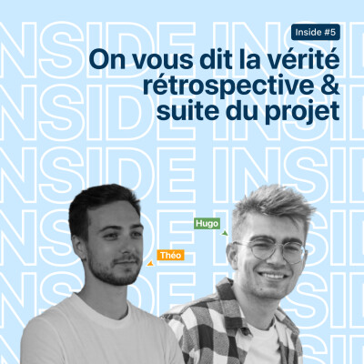 [Inside] #5 - On vous dit la vérité / les actualités clés des derniers mois cover