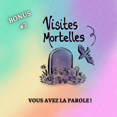 [BONUS] #3 Vous avez la parole ! cover