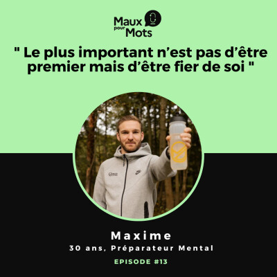 Quand le mental devient moteur de changement, avec Maxime #13 cover