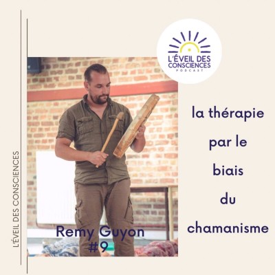 #9, rencontre avec Remy, thérapeute énergéticien, chaman cover