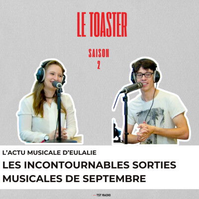 🎙️L’actu musicale de septembre | Toaster S2E1 (TST Radio) cover