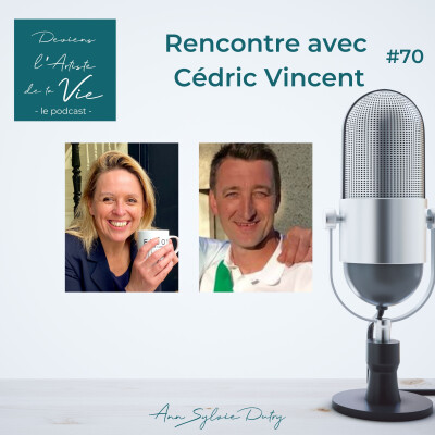 E70 : La vigne en héritage : Rencontre avec Cédric Vincent cover