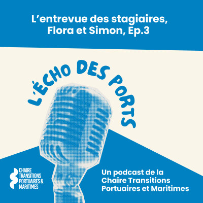 L'écho des ports #3 - Flora et Simon, stagiaires au Lab-Lex cover