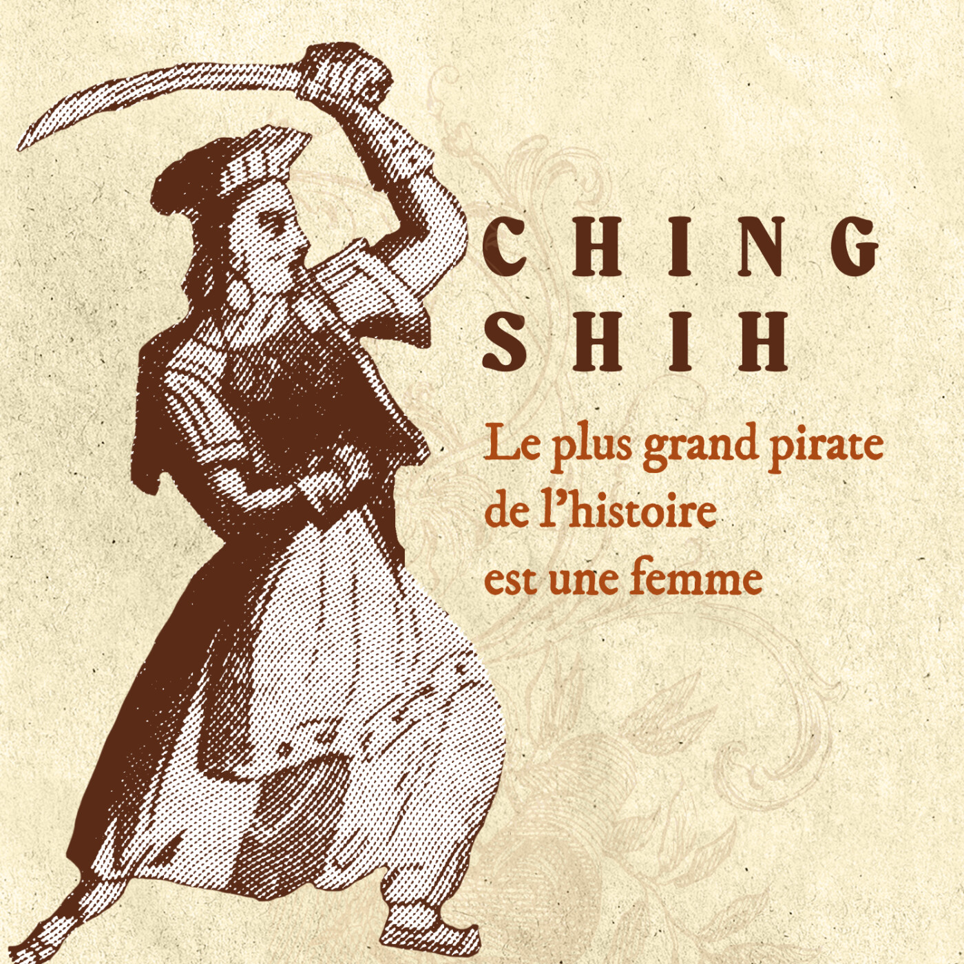 Ching Shih - Le plus grand pirate de l’histoire est une femme