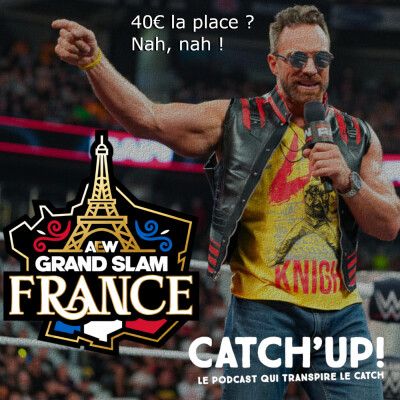 Catch'up!2026 épisode 30 : Catch'Up is All Elite ! cover