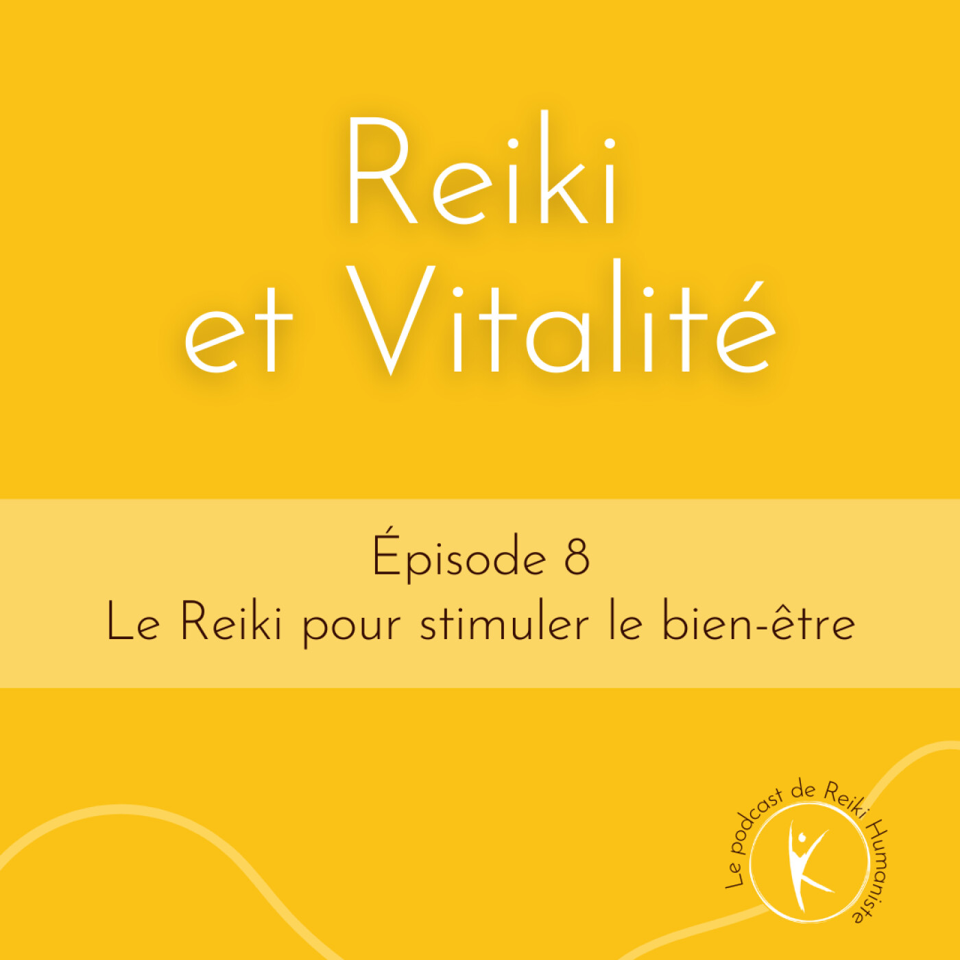 #08 – Le Reiki pour stimuler le bien-être