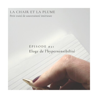 Cycle 5 - Episode 21 : Eloge de l'hypersensibilité cover