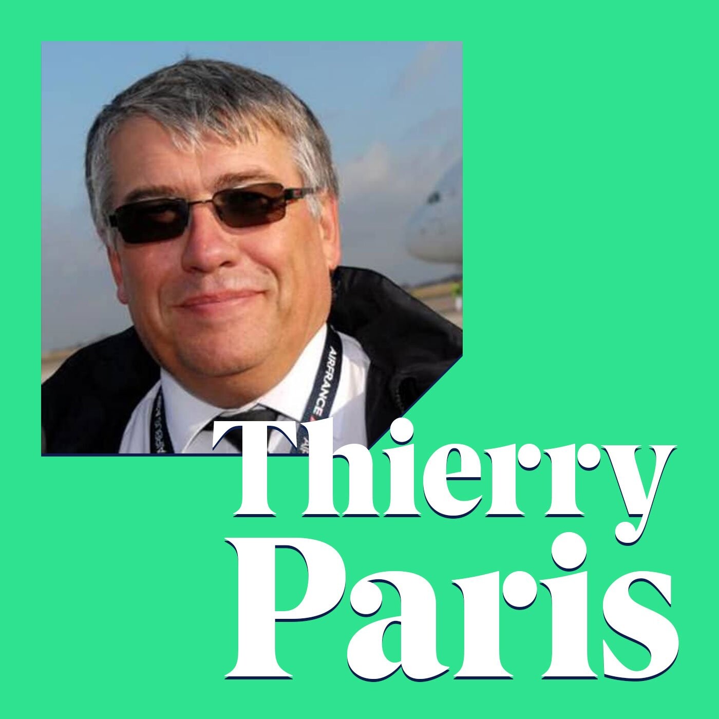 Actu – Thierry Paris : « L’A380 d’Air France : j’ai fait le début et la fin » episode artwork