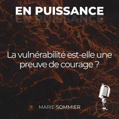 La vulnérabilité est-elle une preuve de courage ? cover