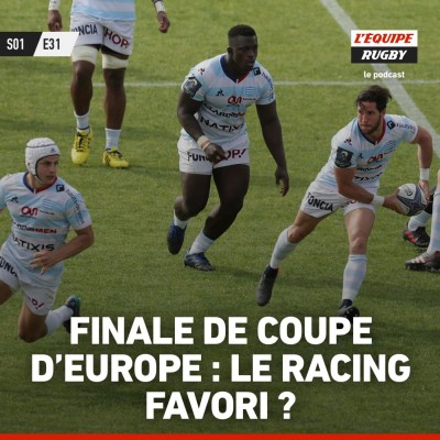 Finale de Coupe d'Europe : le Racing favori ? cover