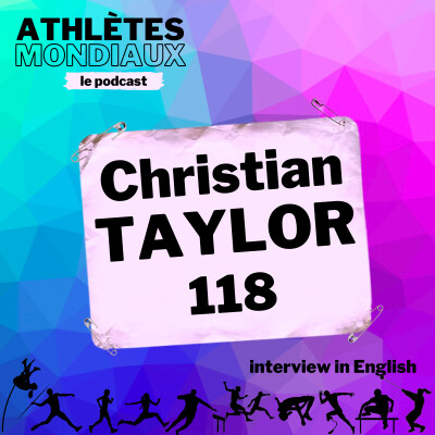 #118 Christian Taylor [EN] - "I got so obsessed with the world record that sometimes I did lose sight of just having fun" cover
