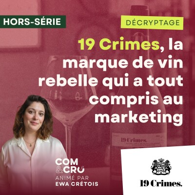 HORS-SÉRIE - 19 Crimes, la marque de vin rebelle qui a tout compris au marketing cover