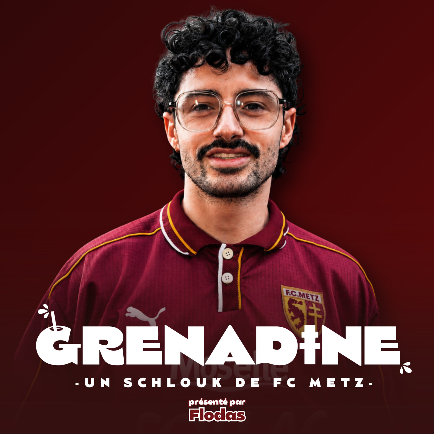 Grenadine, un schlouk de FC Metz podcast artwork