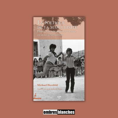 Michael Herzfeld → La Poétique de la masculinité cover