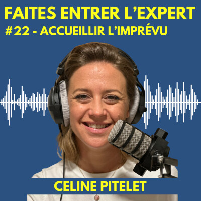 #22 Celine PITELET : Accueillir l'imprévu cover