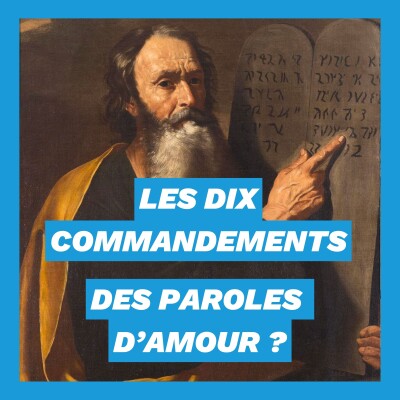 Les Dix Commandements sont-ils des paroles d'amour ? cover