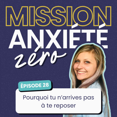 #28 Pourquoi tu n’arrives pas à te reposer : anxiété, contrôle et lâcher prise cover