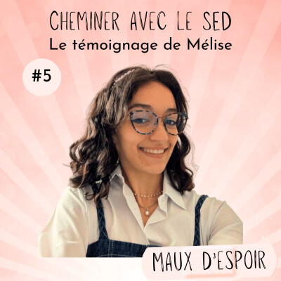Mélise, cheminer avec le SED et se libérer du regard des autres cover