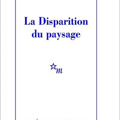 La disparition du paysage cover