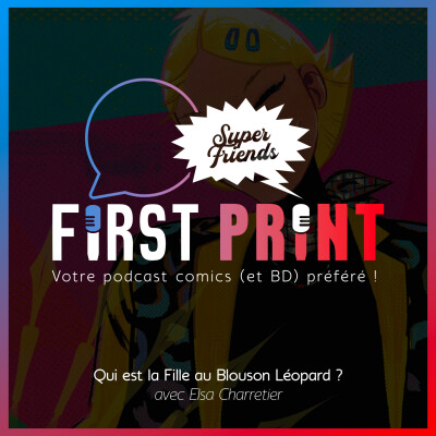 Qui est la Fille au Blouson Léopard ?, avec Elsa Charretier [SuperFriends] cover
