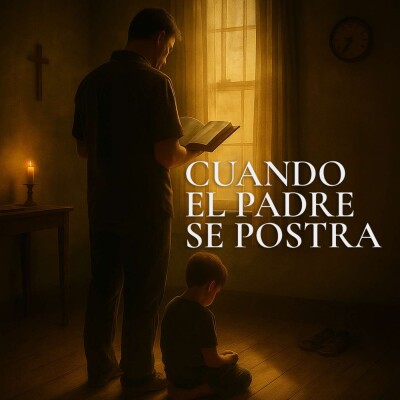 Cuando el Padre se Postra cover