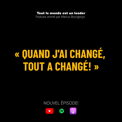 Ép. 148 - « Quand j'ai changé, tout a changé! » cover