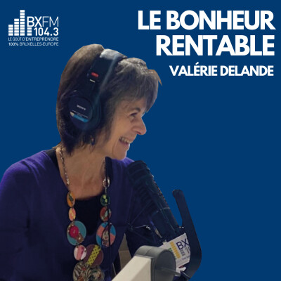 Podcast Bonheur Rentable- Patricia Deswert - Coach Mentor Ladie's way cover