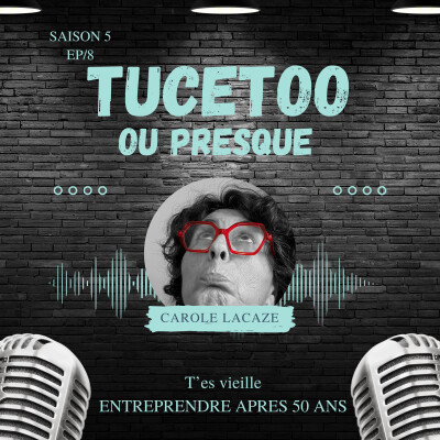 EPISODE 8 : Entreprendre après 50 ans cover