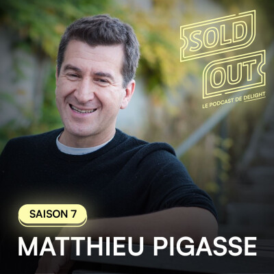 S07E01 - Matthieu PIGASSE, Président du Groupe Combat (Les Inrocks Festival, Rock en Seine, We Love Green, Golden Coast...) cover