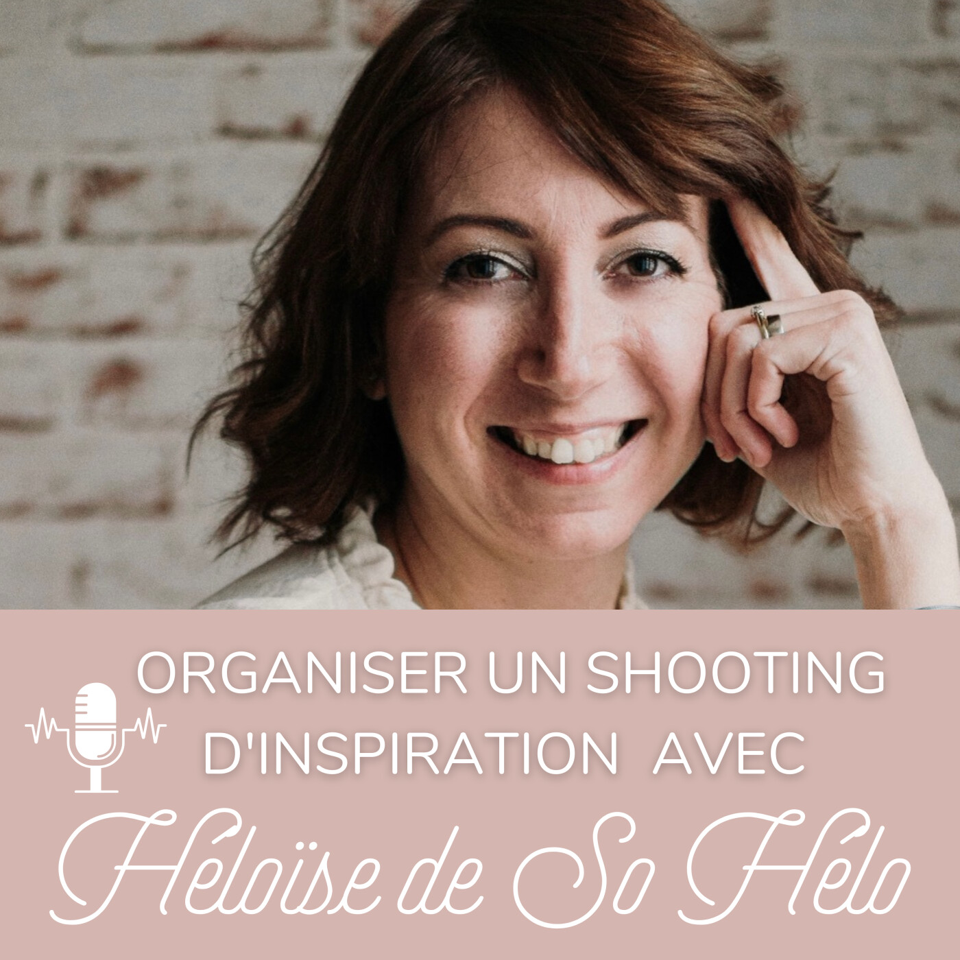 67. Organiser un shooting d'inspiration avec Héloïse de So Hélo episode artwork