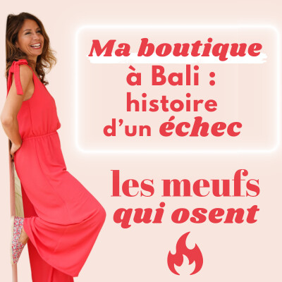 Ma boutique à Bali : un échec dur à surmonter ! cover