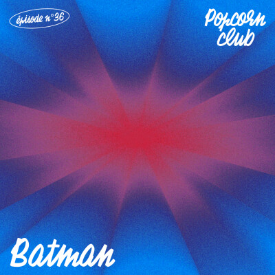 Popcorn Club #36 - Batman cover