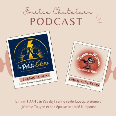21 : Enfant TDAH : tu t'es déjà sentie seule face au système ? Jérémie Tougne et son épouse ont créé la réponse cover