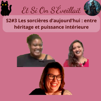 #3: Les sorcières d’aujourd’hui : entre héritage et puissance intérieure (spécial Samhain) cover