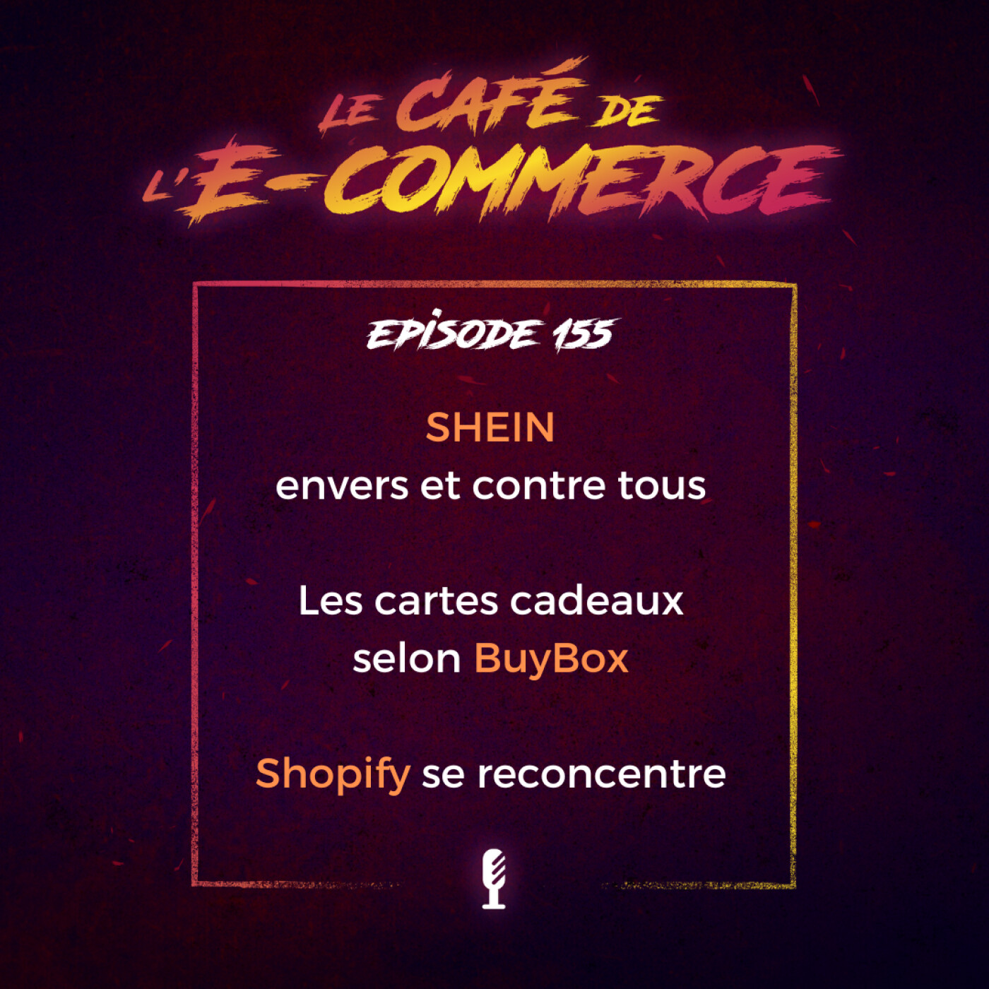 SHEIN envers et contre tous, les cartes cadeaux selon BuyBox, Shopify se reconcentre