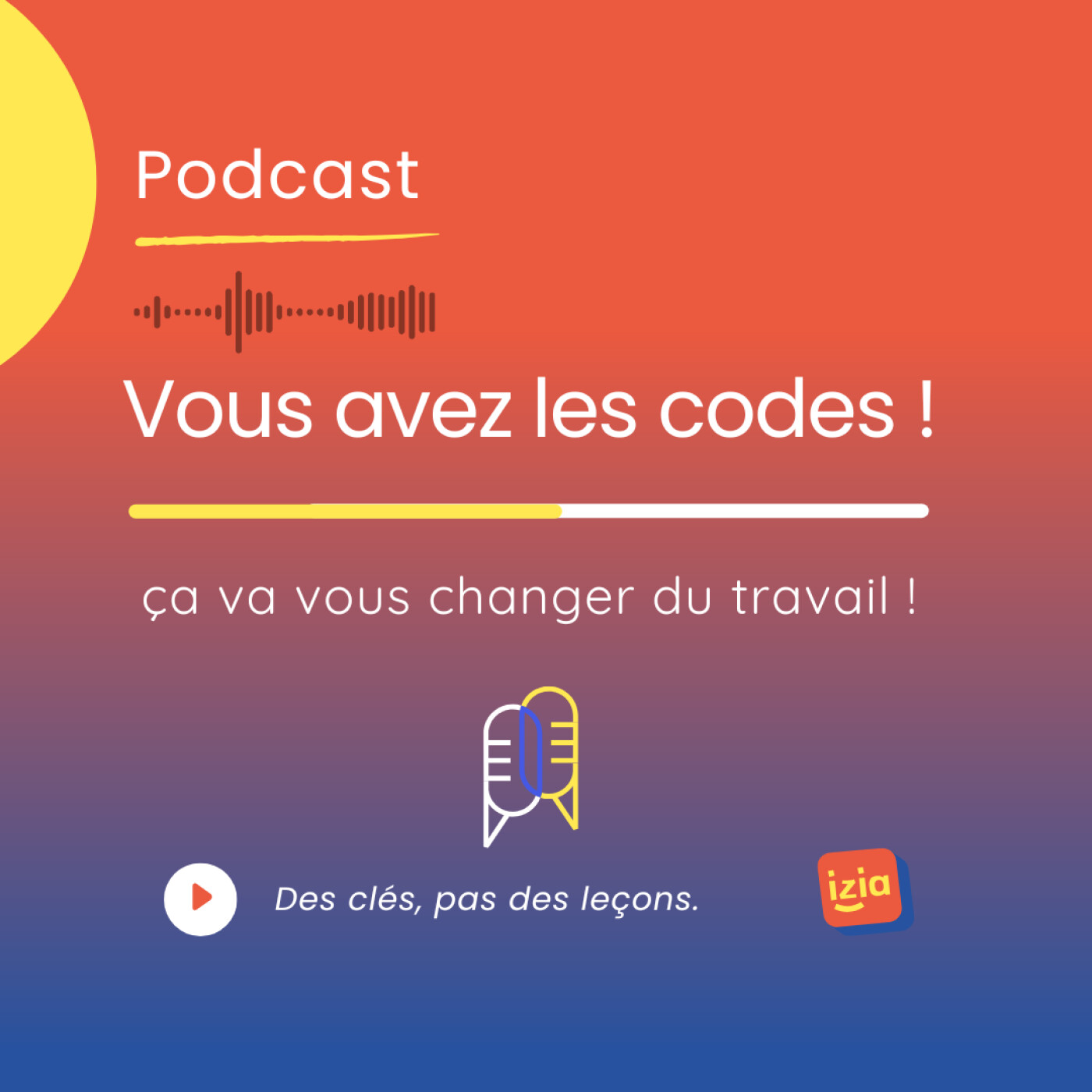 Vous avez les codes!