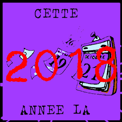 Cette année là par Bruno Rostan Episode 13 : 2018 cover