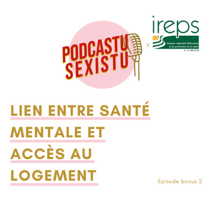 Lien entre santé mentale et accès au logement : Episode bonus 2, S3 cover