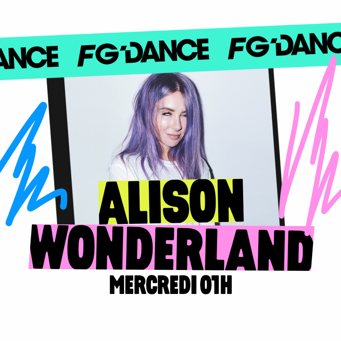 FG MIX DANCE : ALISON WONDERLAND