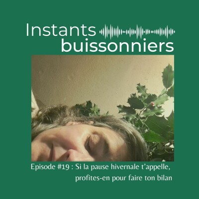 Episode 19 : Si la pause hivernale t'appelle, profites-en pour faire ton bilan cover
