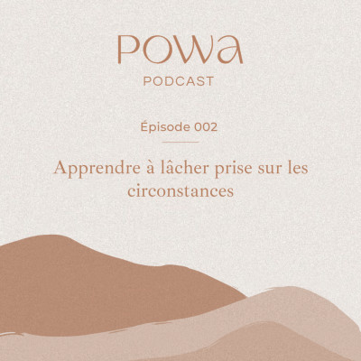 002 - Apprendre à lâcher prise sur les circonstances cover