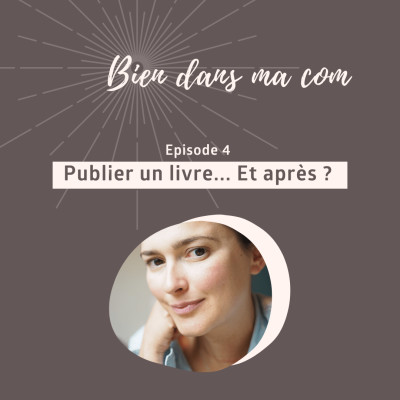 #4 Publier un livre... et après ? cover