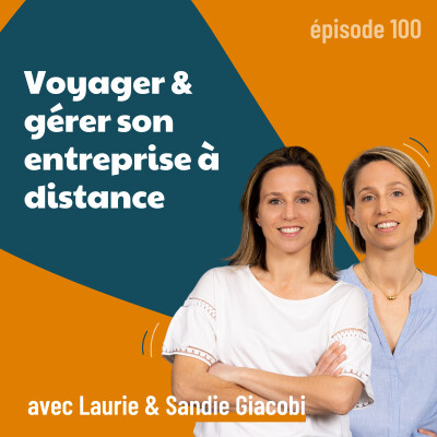 100 - Voyager & gérer son entreprise à distance quand on est associés - retour d'expérience de digital nomad | organisation, entrepreneuriat cover