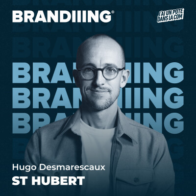 #142 - St Hubert, faire évoluer sa marque sans perdre son identité, avec Hugo Desmarescaux cover